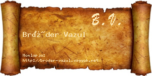 Bröder Vazul névjegykártya